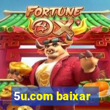 5u.com baixar